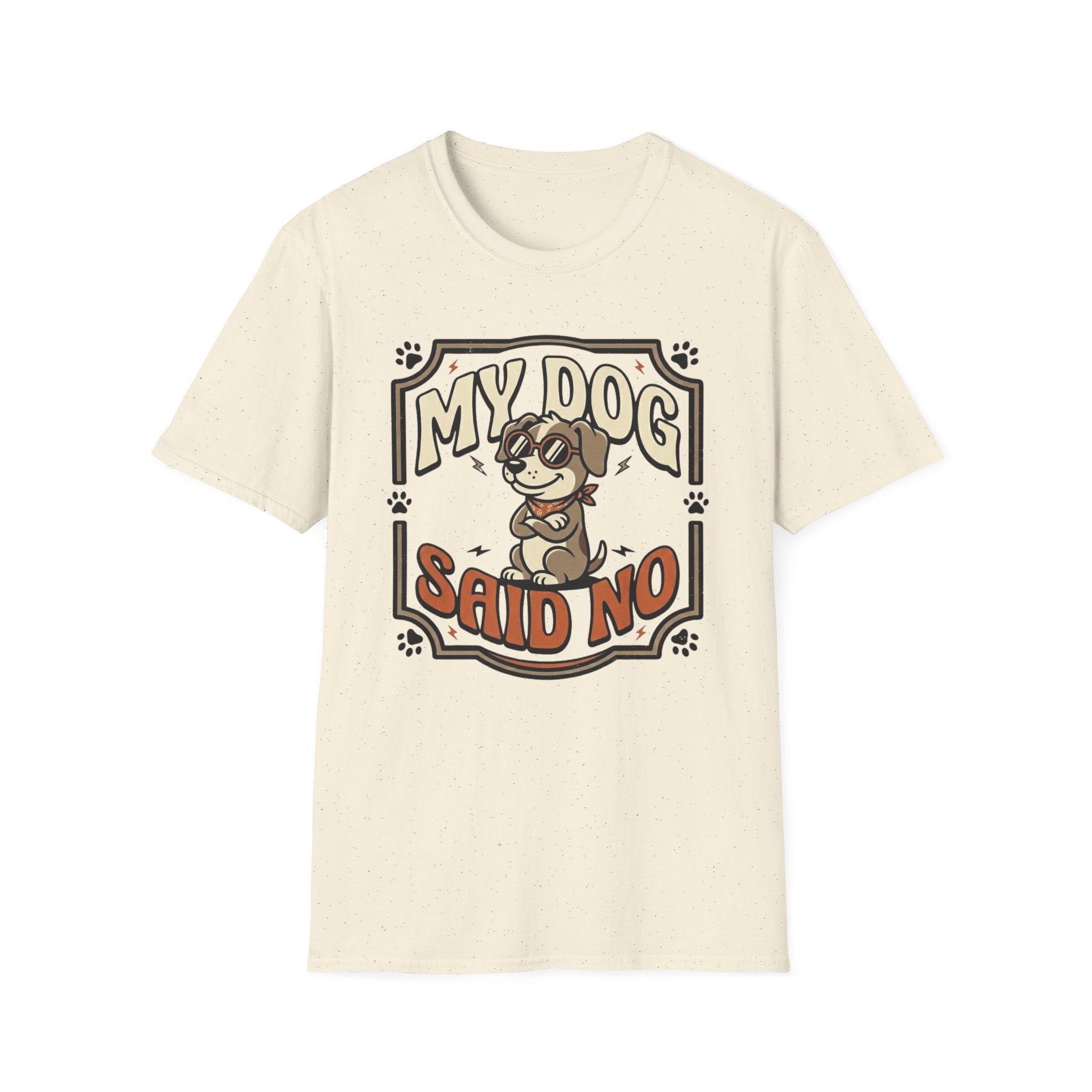 'My Dog Said No' Graphic T-Shirt