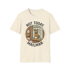 'Not Today Mailman' Graphic T-Shirt