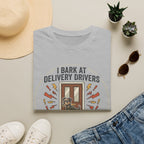 'I Bark At Delivery Drivers' Graphic T-Shirt