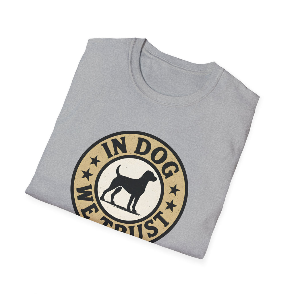 In Dog We Trust T-Shirt