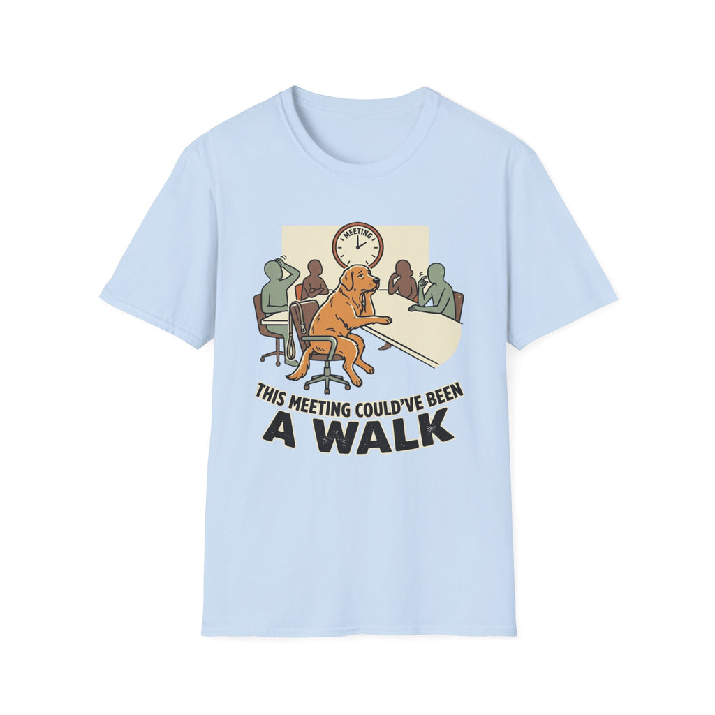 'This Meeting Could've Been A Walk' Graphic T-Shirt