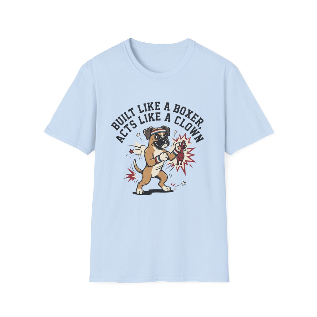 'Built Like A Boxer Acts Like A Clown' Graphic T-Shirt