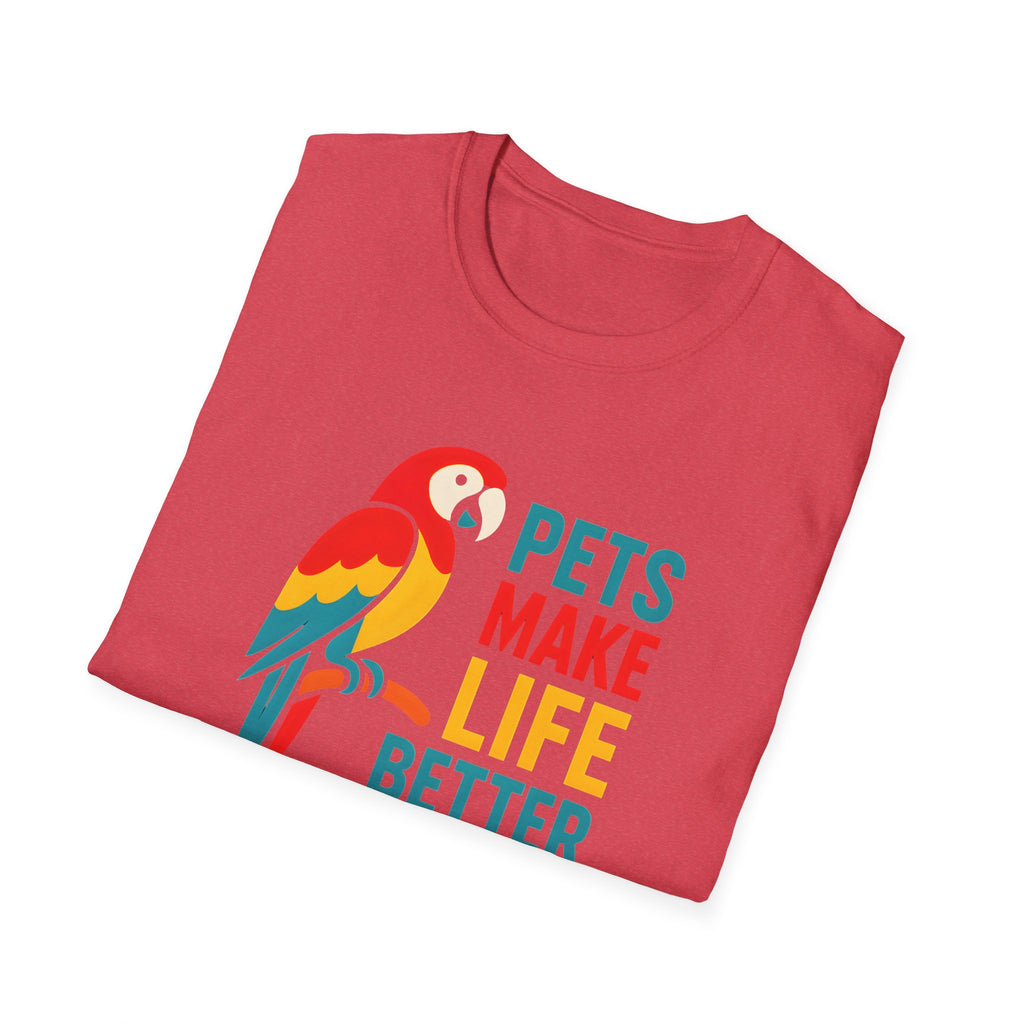Pets Make Life Better T-Shirt