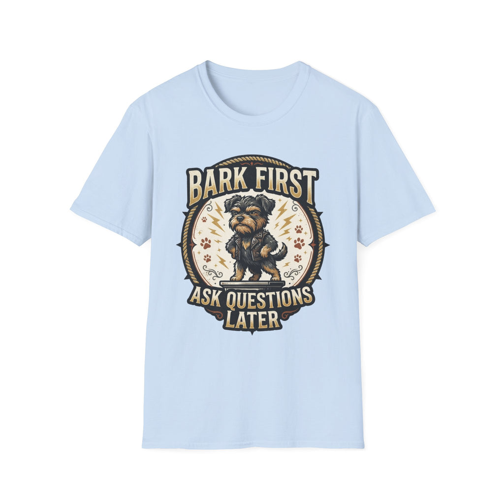 'Bark First Ask Question Later' Graphic T-Shirt