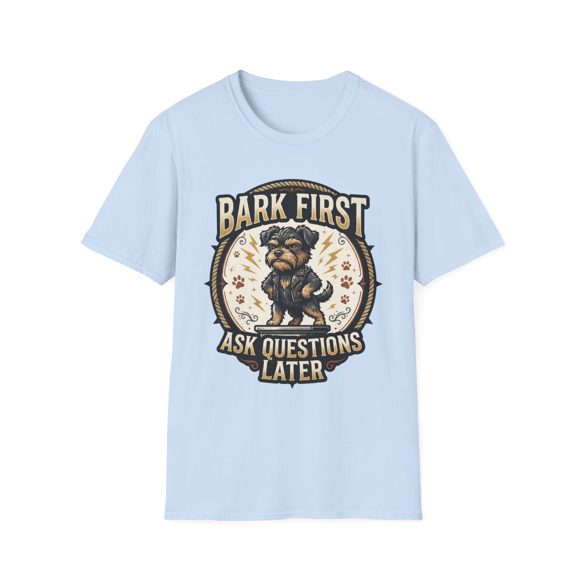 'Bark First Ask Question Later' Graphic T-Shirt