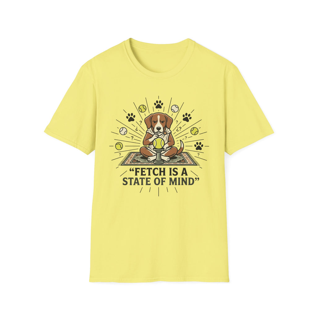 'Fetch Is A State Of A Mind' Graphic T-Shirt