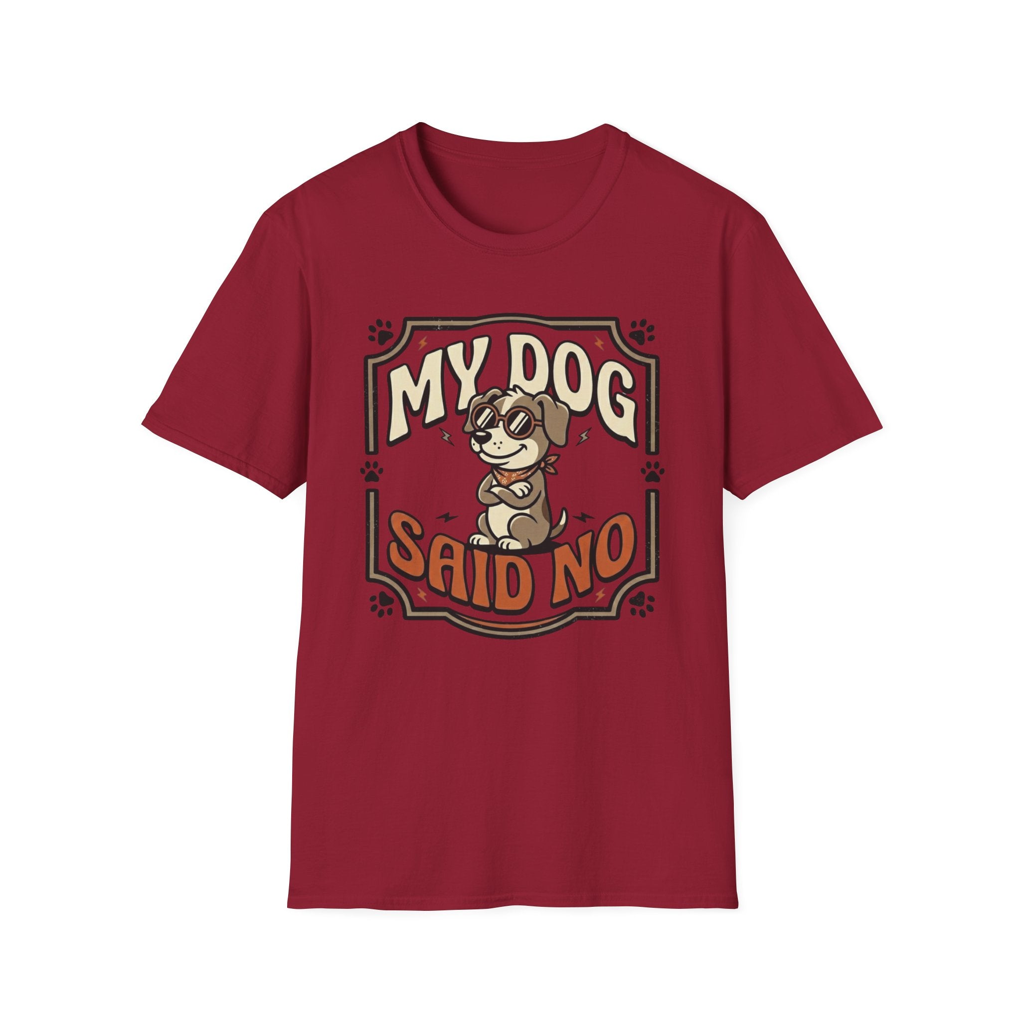 'My Dog Said No' Graphic T-Shirt