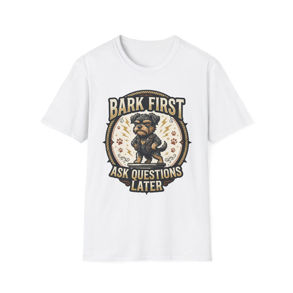 'Bark First Ask Question Later' Graphic T-Shirt