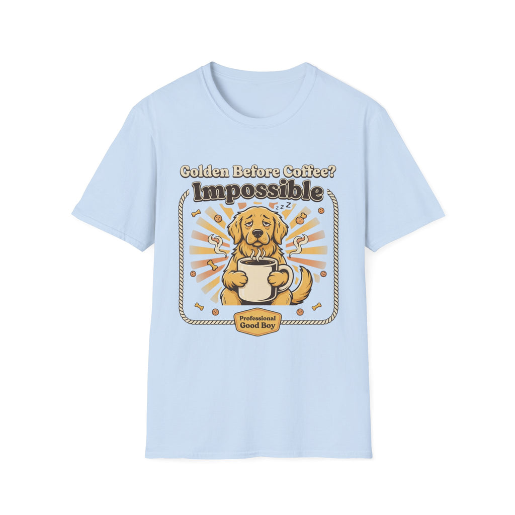 'Golden Before Coffee? Impossible' Graphic T-Shirt
