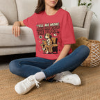 'Tell Me More Abour How You're The Alpha' Graphic T-Shirt
