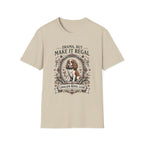 'Drama, But Make It Regal Graphic T-Shirt
