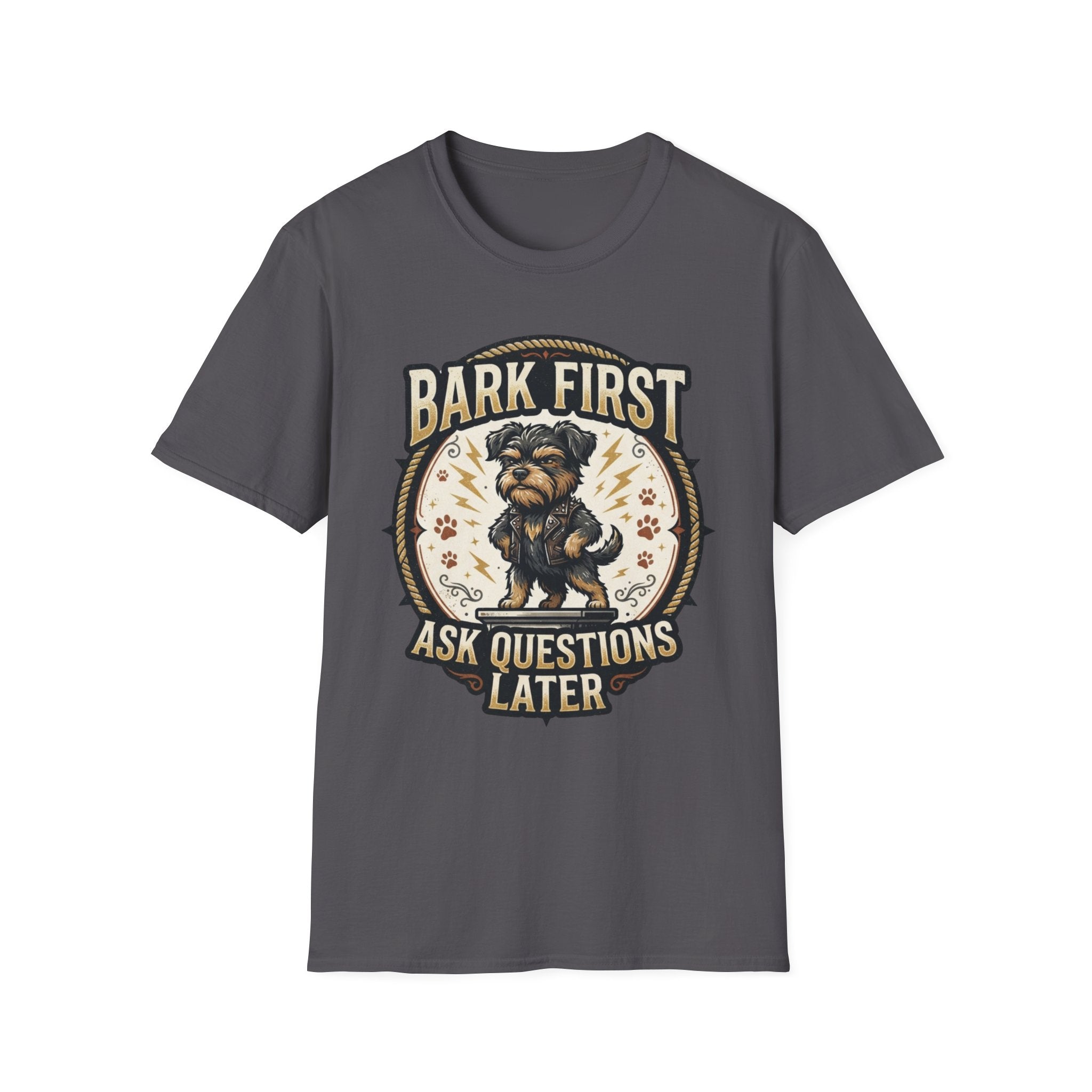 'Bark First Ask Question Later' Graphic T-Shirt