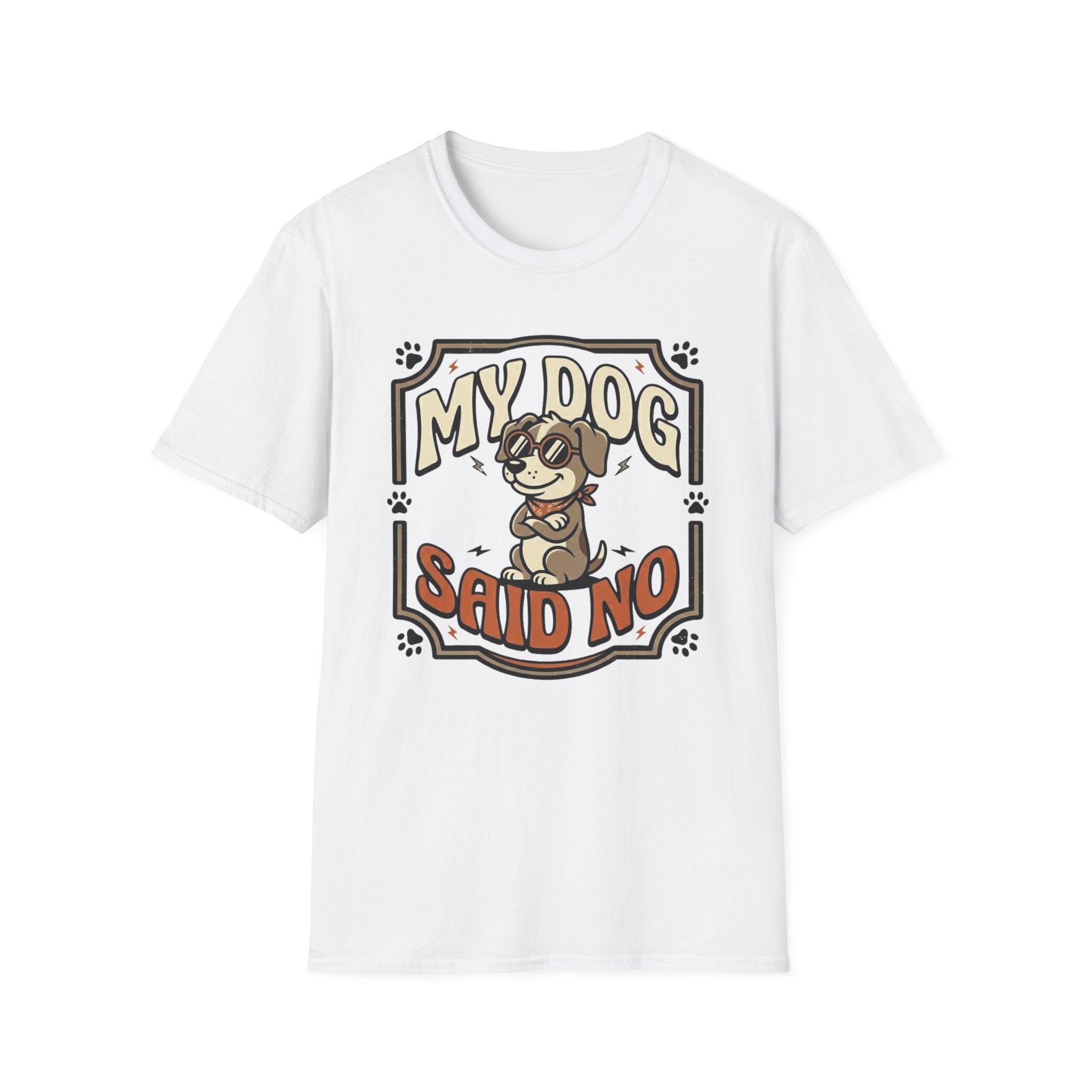 'My Dog Said No' Graphic T-Shirt