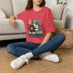 'I M Only Here For The Dog' Graphic T-Shirt