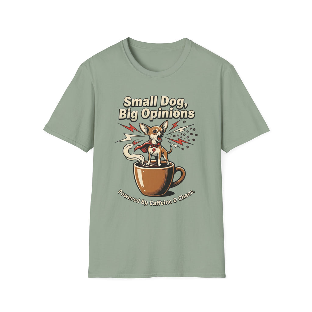 'Small Dog, Big Opinions' Graphic T-Shirt