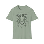 'Life Is Better With A Dog' Graphic T-Shirt