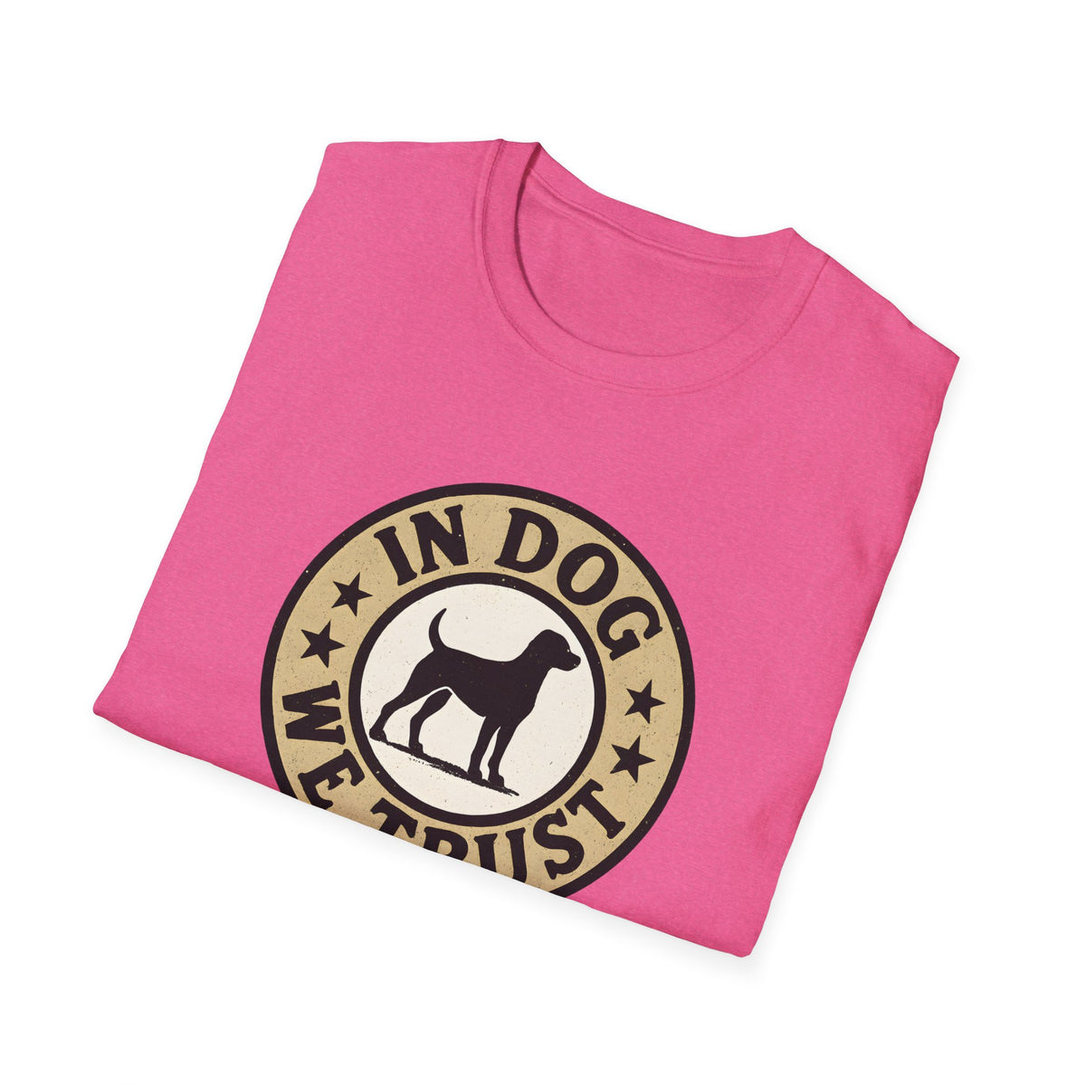 In Dog We Trust T-Shirt