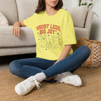 Short Legs, Big Joy T-Shirt