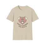 'Home Is Where The Dog Is' Graphic T-Shirt