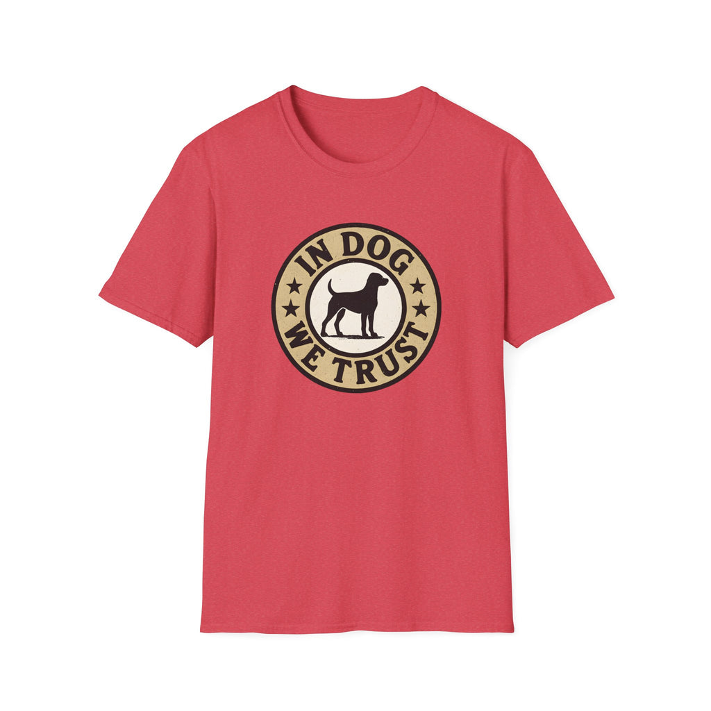 In Dog We Trust T-Shirt