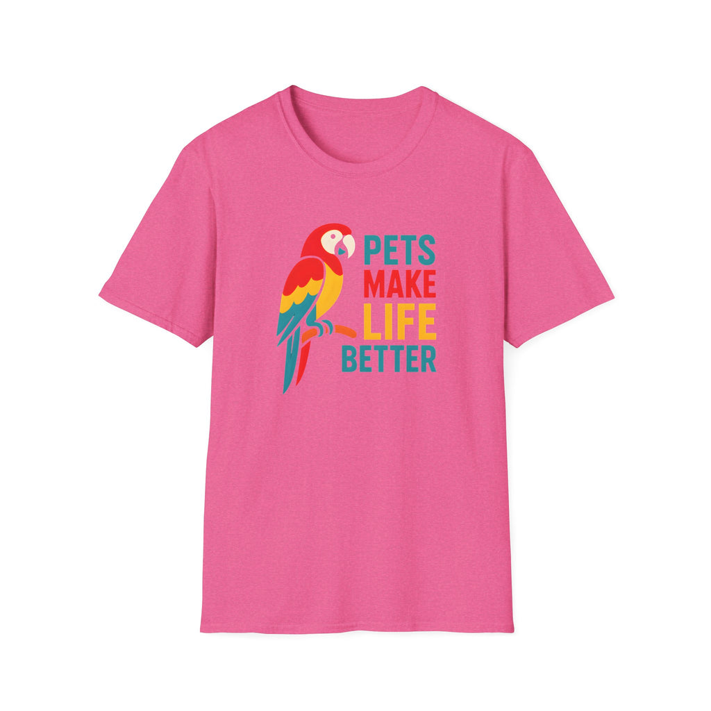 Pets Make Life Better T-Shirt