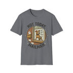 'Not Today Mailman' Graphic T-Shirt