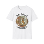 'Not Today Mailman' Graphic T-Shirt