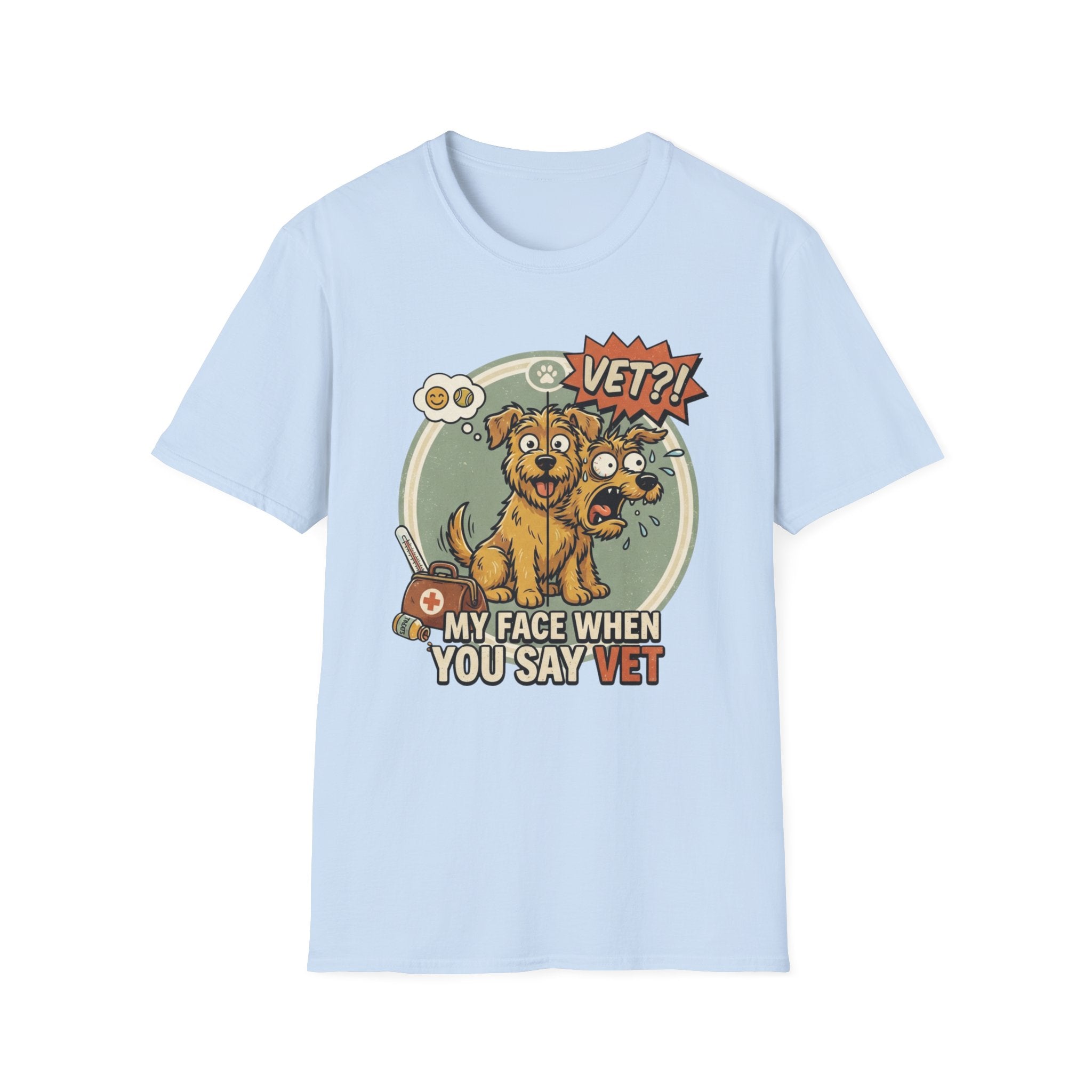 'My Face When You Say Vet' Graphic T-Shirt