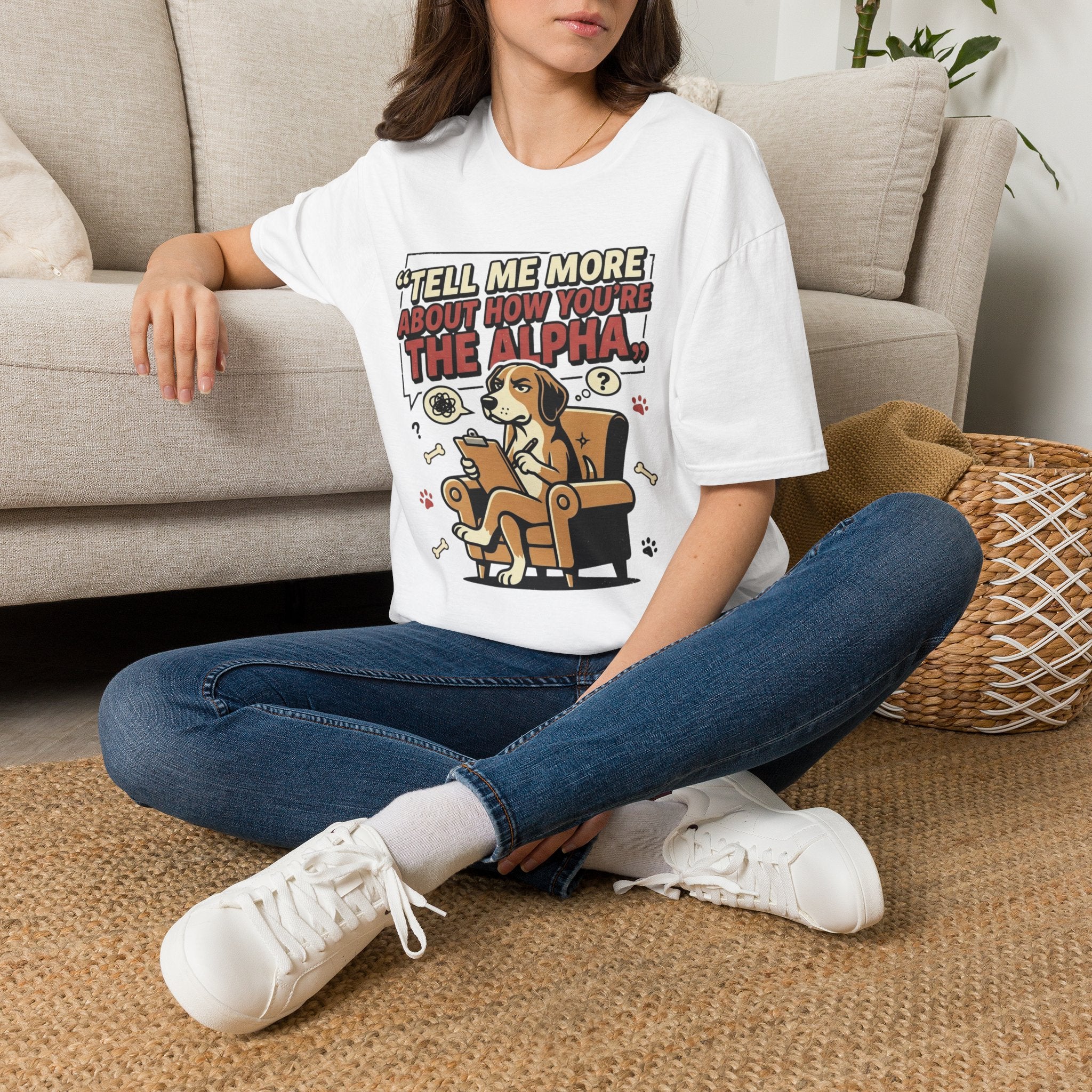 'Tell Me More Abour How You're The Alpha' Graphic T-Shirt