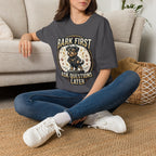 'Bark First Ask Question Later' Graphic T-Shirt