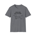 'Long Dog Big Attitude' Graphic T-Shirt