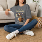 'Small Dog, Big Opinions' Graphic T-Shirt