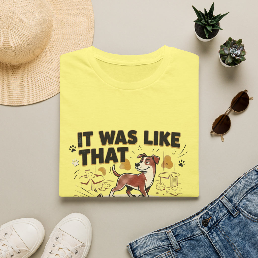 'It Was Like That When I Got Here' Graphic T-Shirt