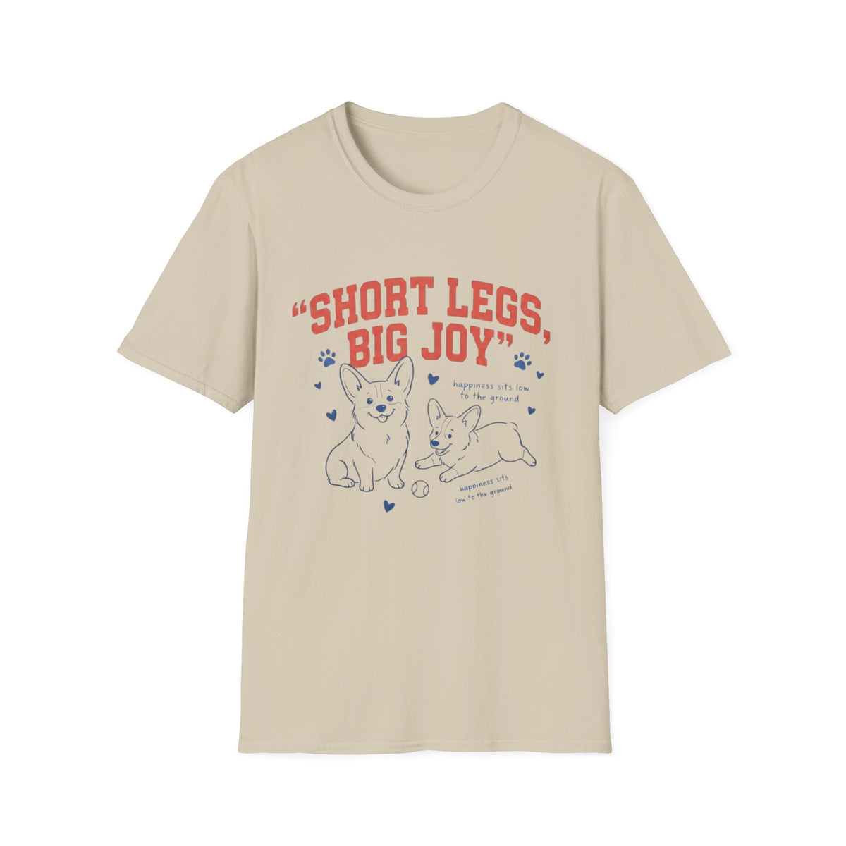 Short Legs, Big Joy T-Shirt
