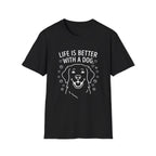 'Life Is Better With A Dog' Graphic T-Shirt