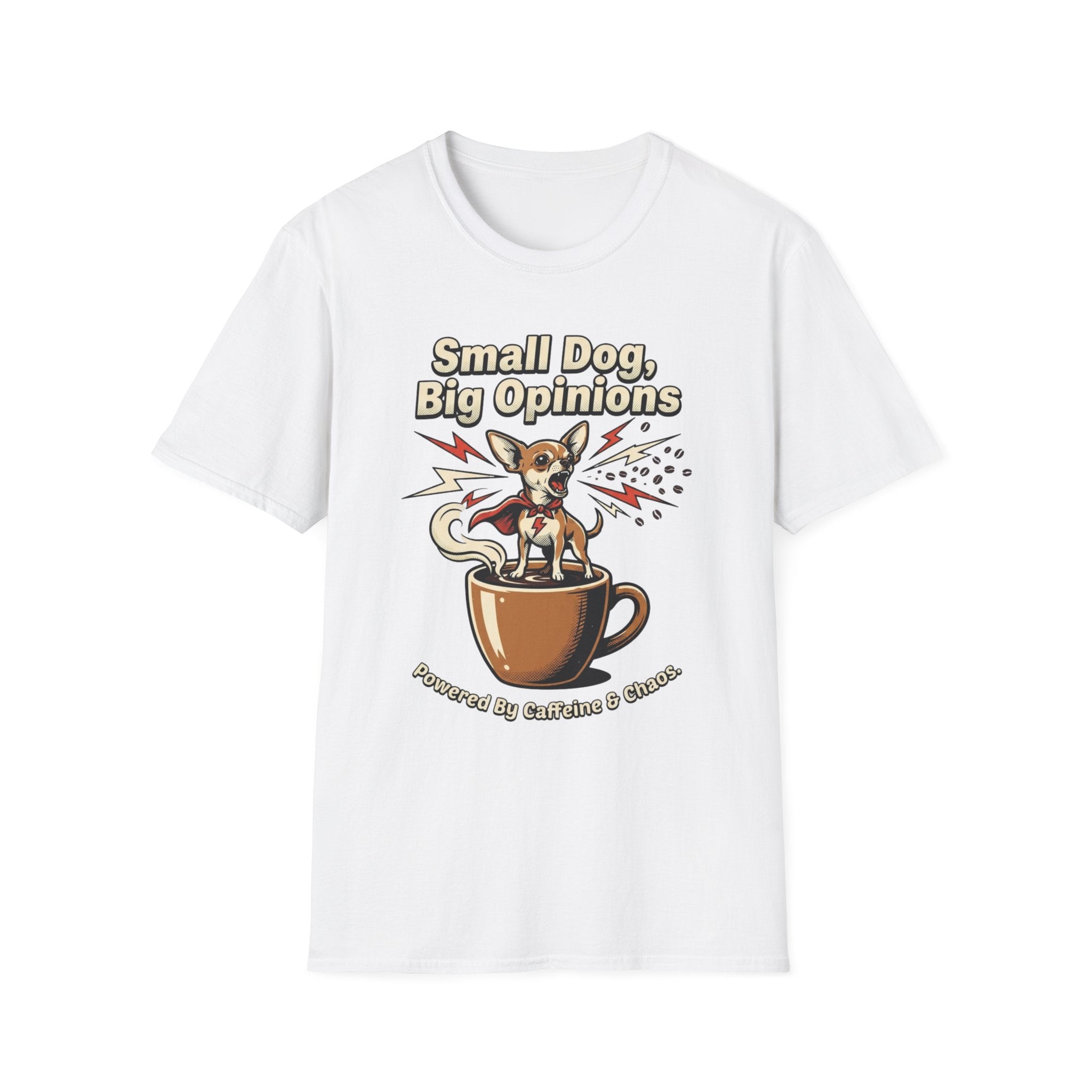 'Small Dog, Big Opinions' Graphic T-Shirt