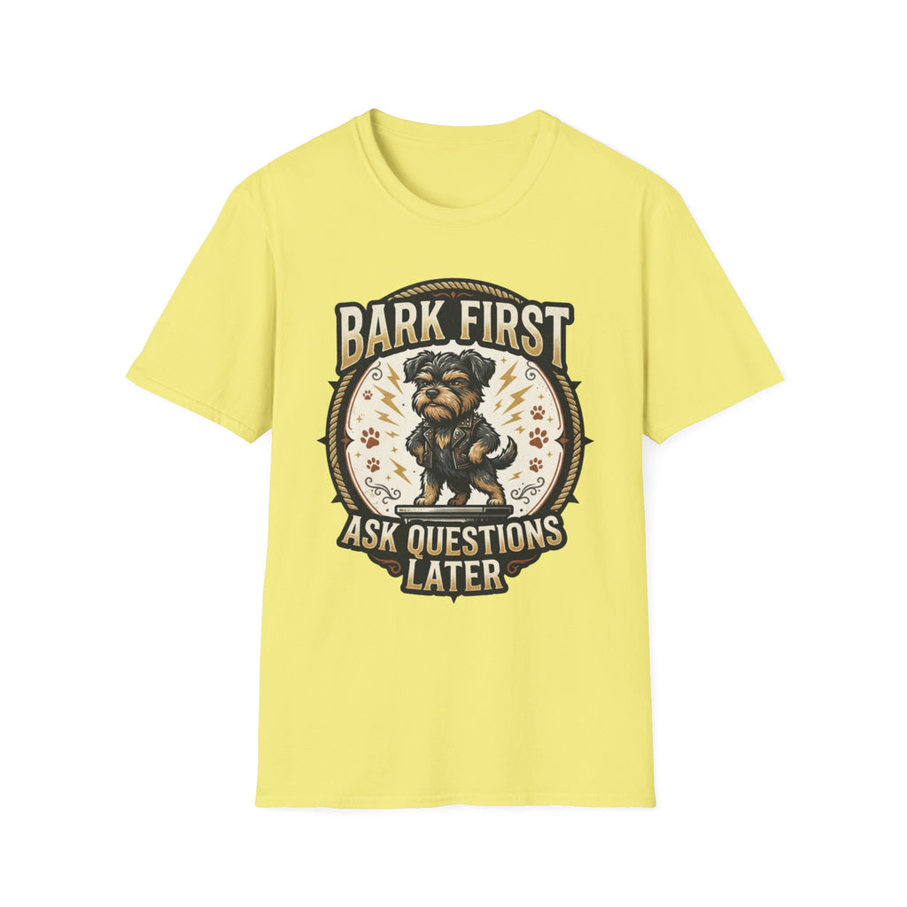 'Bark First Ask Question Later' Graphic T-Shirt