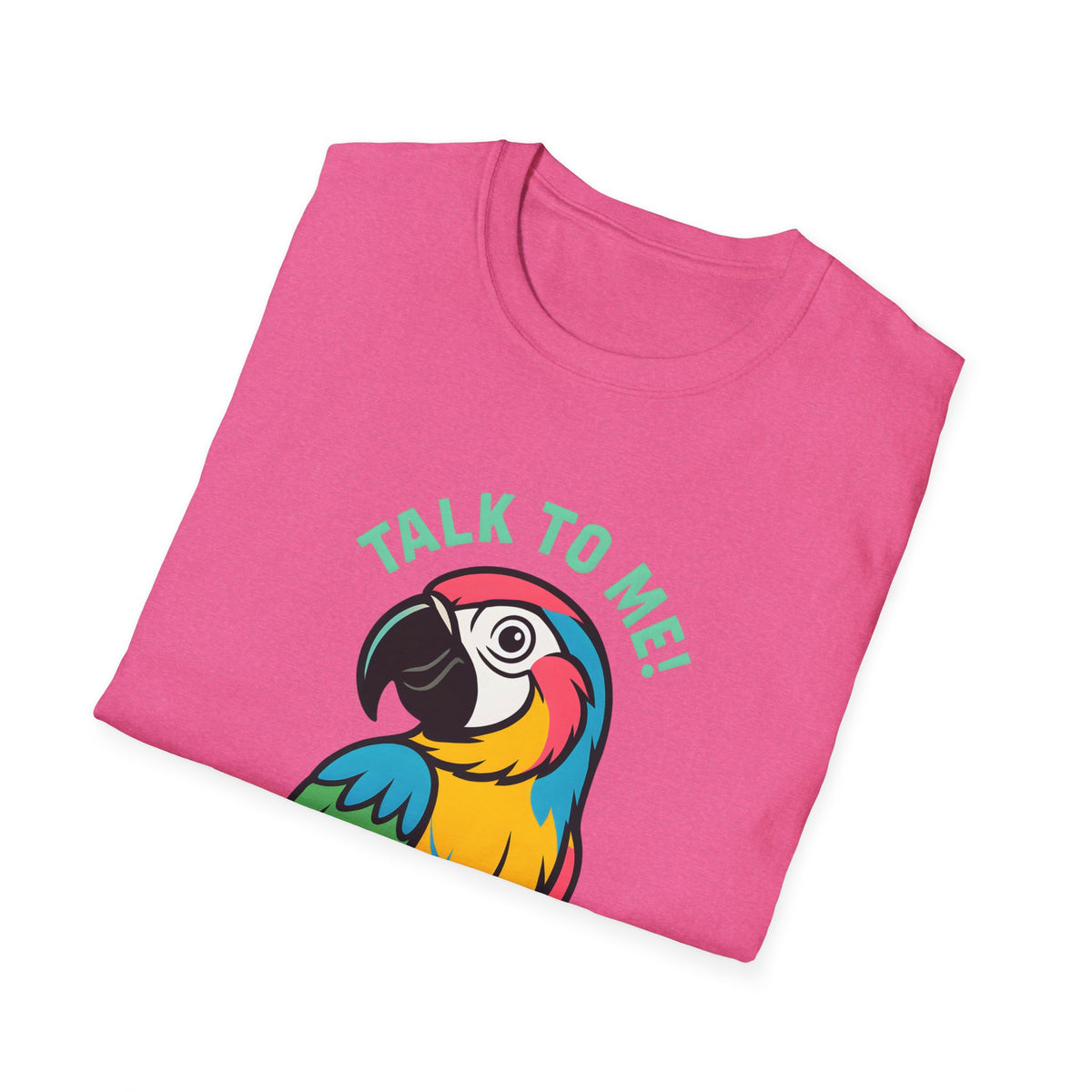 Talk To Me Parrot T-Shirt