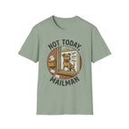 'Not Today Mailman' Graphic T-Shirt