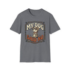 'My Dog Said No' Graphic T-Shirt