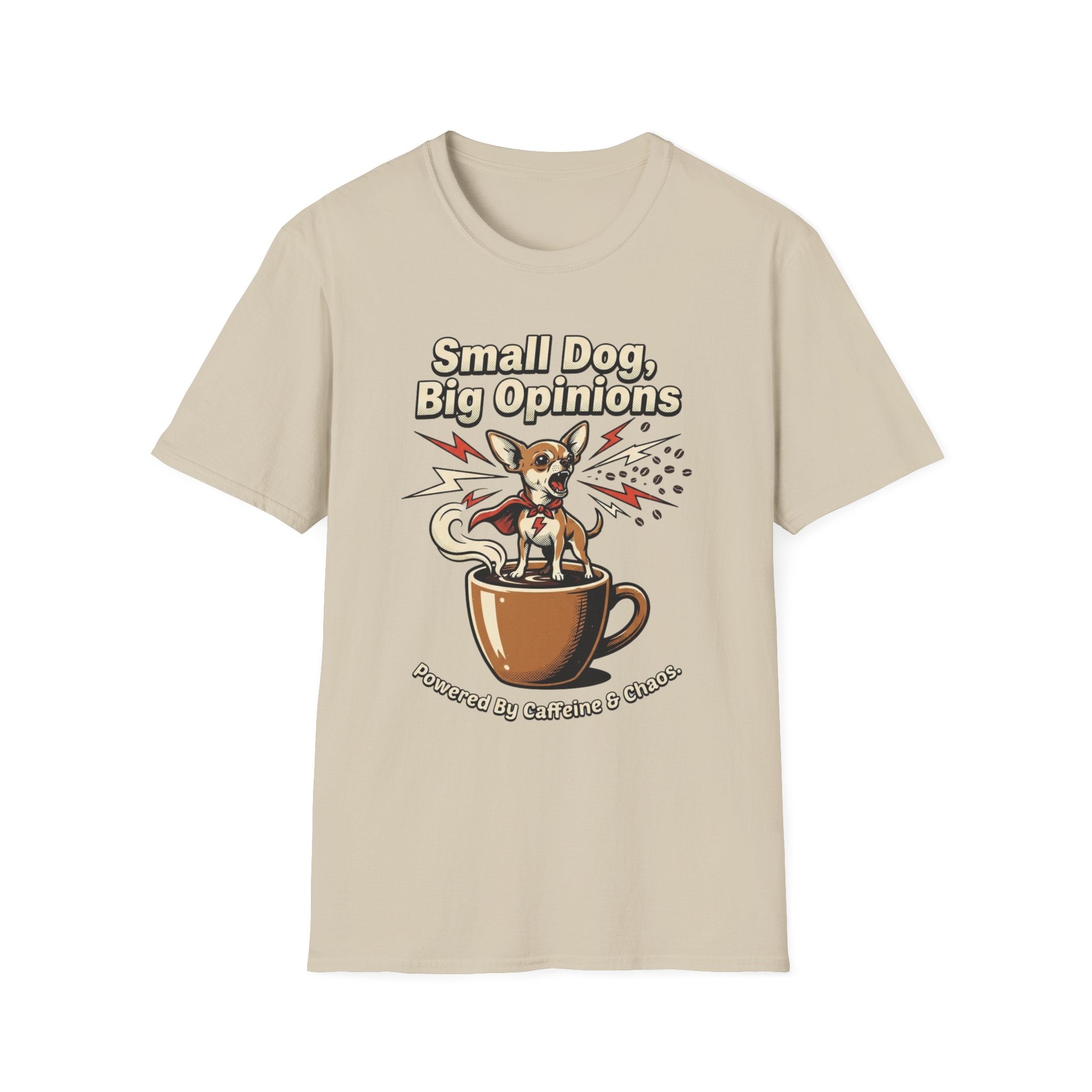 'Small Dog, Big Opinions' Graphic T-Shirt