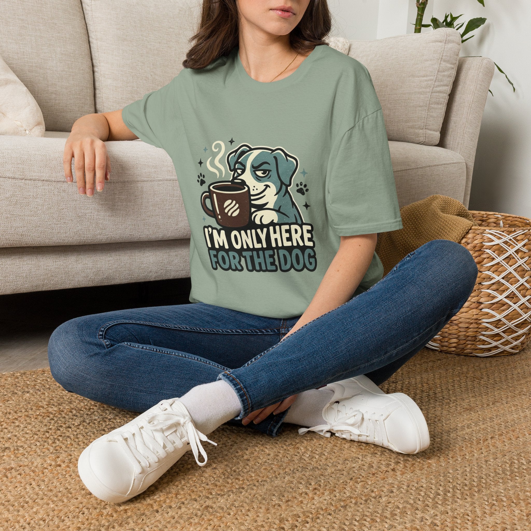 'I M Only Here For The Dog' Graphic T-Shirt