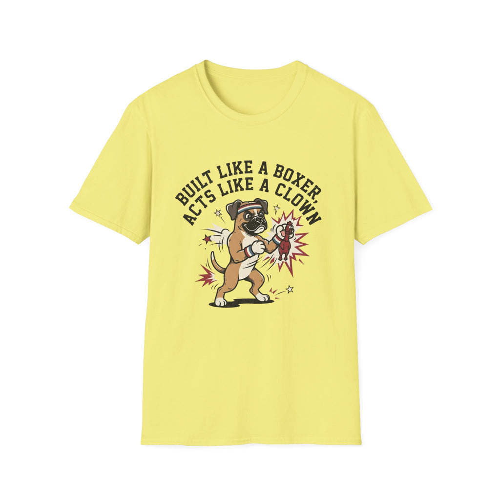 'Built Like A Boxer Acts Like A Clown' Graphic T-Shirt