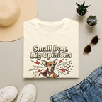 'Small Dog, Big Opinions' Graphic T-Shirt