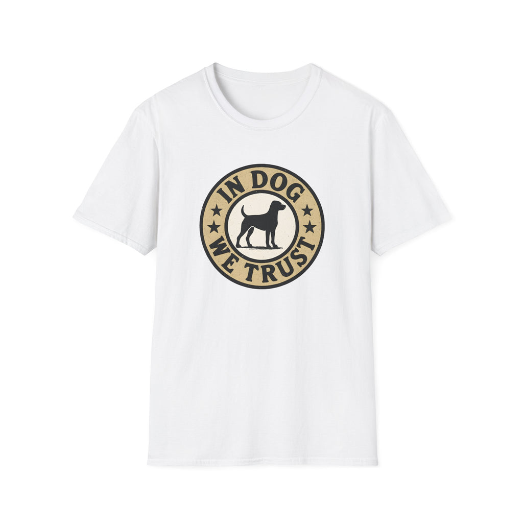 In Dog We Trust T-Shirt