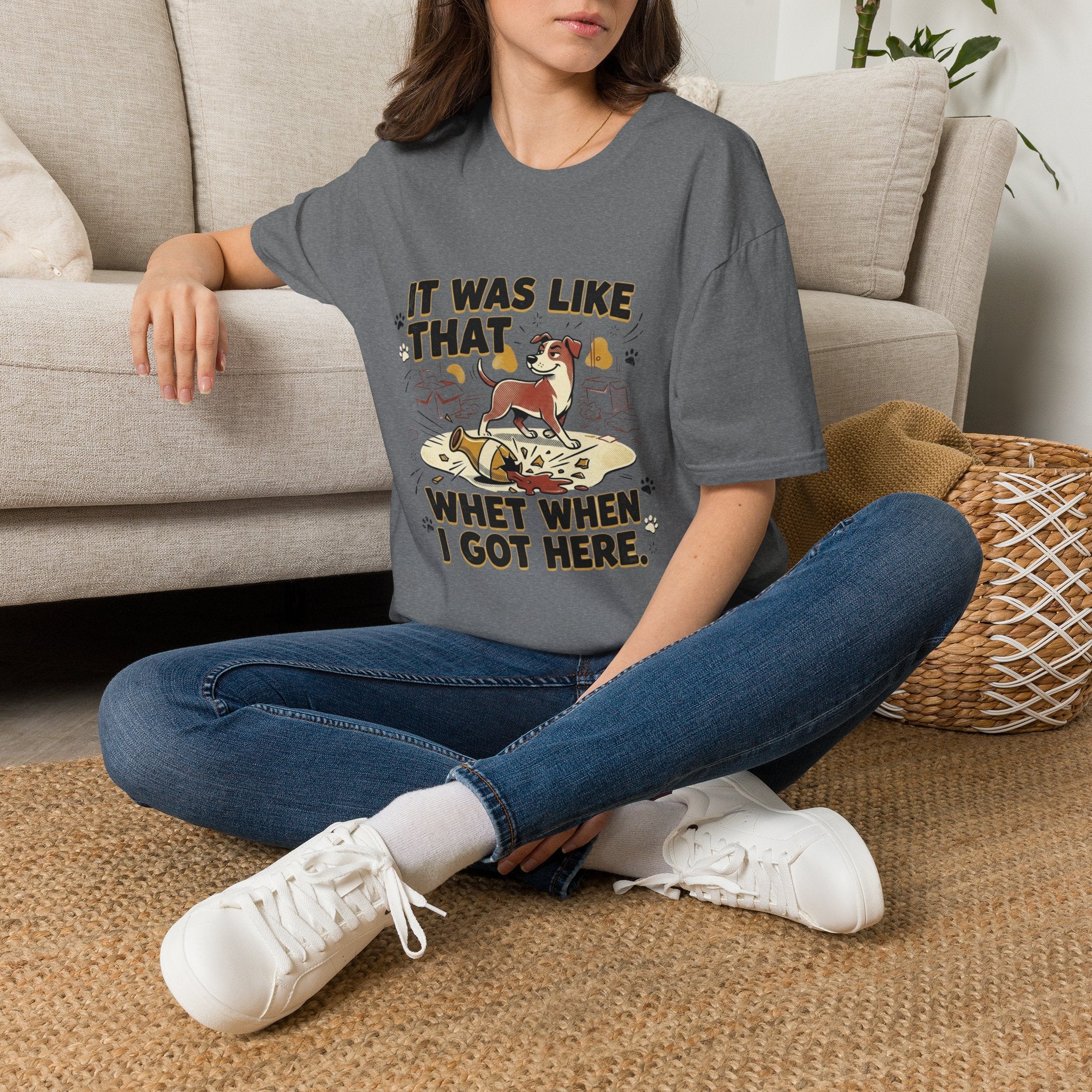 'It Was Like That When I Got Here' Graphic T-Shirt