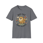 'Not Fat Just Fluffy' Graphic T-Shirt
