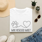 'Who Rescued Who?' Graphic T-Shirt