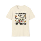 ‘Five Second Rule?' Graphic T-Shirt