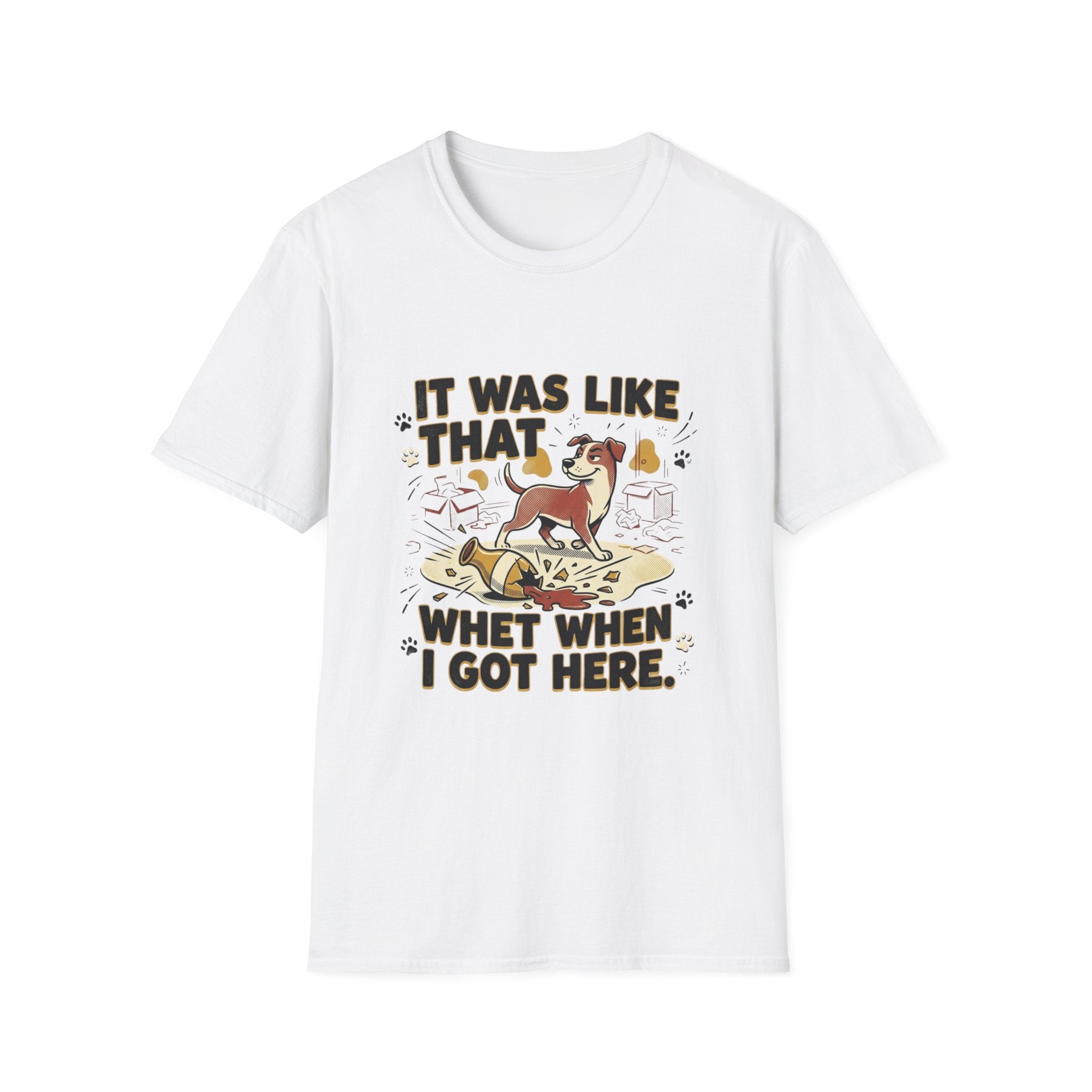 'It Was Like That When I Got Here' Graphic T-Shirt